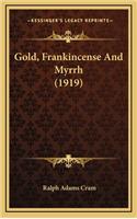 Gold, Frankincense and Myrrh (1919)