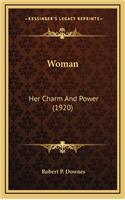 Woman: Her Charm and Power (1920)