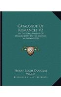 Catalogue of Romances V2