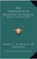 The Habitation In Relation To Health