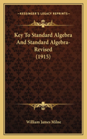 Key To Standard Algebra And Standard Algebra-Revised (1915): (English)