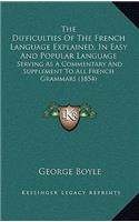 Difficulties Of The French Language Explained, In Easy And Popular Language