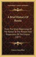 Brief History Of Russia
