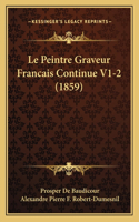 Peintre Graveur Francais Continue V1-2 (1859)