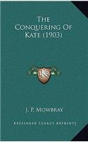 Conquering Of Kate (1903)