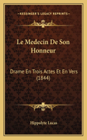 Le Medecin De Son Honneur