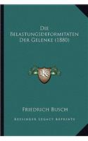 Die Belastungsdeformitaten Der Gelenke (1880)