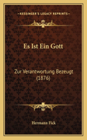 Es Ist Ein Gott