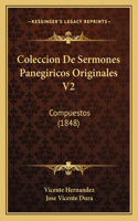 Coleccion De Sermones Panegiricos Originales V2