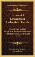 Hermanni A Kerssenbroch Anabaptistici Furoris