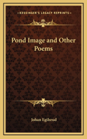 Pond Image and Other Poems