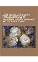 A Ride Across a Continent Volume 1