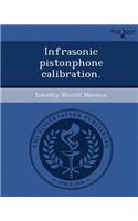 Infrasonic Pistonphone Calibration