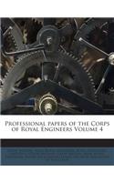 Professional Papers of the Corps of Royal Engineers Volume 4