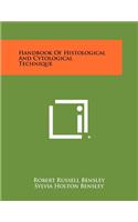 Handbook of Histological and Cytological Technique