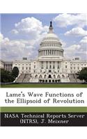 Lame's Wave Functions of the Ellipsoid of Revolution: (English)