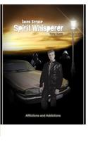 Jason Scrase, Spirit Whisperer