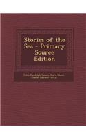 Stories of the Sea - Primary Source Edition
