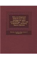 Data Envelopment Analysis as a New Managerial Audit Methodology: Test and Evaluation - Primary Source Edition