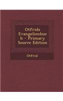 Otfrids Evangelienbuch