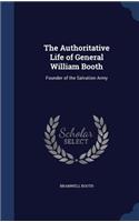 The Authoritative Life of General William Booth