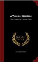 A Vision of Giorgione: Three Variations on a Venetian Theme
