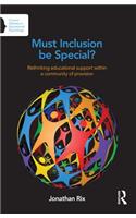 Must Inclusion be Special?