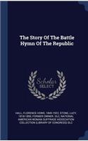 Story Of The Battle Hymn Of The Republic