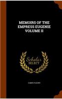 Memoirs of the Empress Eugenie Volume II: (English)