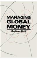 Managing Global Money