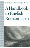 A Handbook to English Romanticism