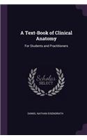A Text-Book of Clinical Anatomy