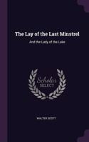 Lay of the Last Minstrel