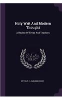 Holy Writ And Modern Thought: A Review Of Times And Teachers