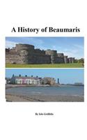 A History of Beaumaris