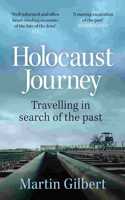 Holocaust Journey: Travelling In Search Of The Past