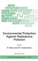 Environmental Protection Against Radioactive Pollution