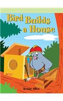 Bird Builds a House
