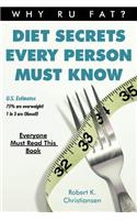 Diet Secrets Every Person Must Know