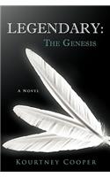 Legendary: The Genesis: A Novel(English)