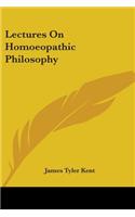 Lectures On Homoeopathic Philosophy