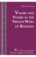 Volery and Venery in the French Wars of Religion