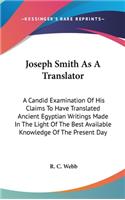 Joseph Smith As A Translator