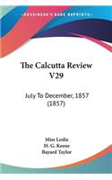 Calcutta Review V29