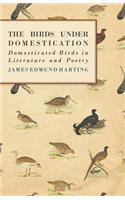 Birds Under Domestication - Domesticated Birds in Literature and Poetry