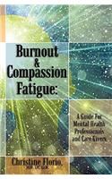 Burnout & Compassion Fatigue