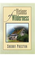 Visions of Wilderness: (English)