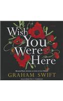 Wish You Were Here Lib/E