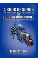 A Book of Songs for the Real Housewives of Atlanta, New York, DC and Beverly Hills