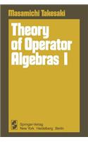 Theory of Operator Algebras I